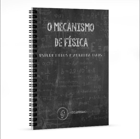 Apostila Enem Formulário de Física para Concursos ENEM UERJ FATEC UNICAMP FUVEST - O MECANISMO